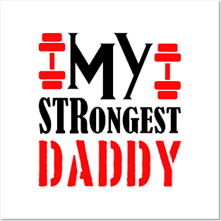 my strongest daddy Posters and Art